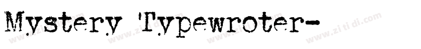 Mystery Typewroter字体转换
